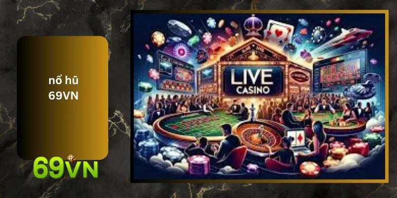 Nổ Hũ 69VN: Chìa Khóa Để Thắng Lớn Trong Game